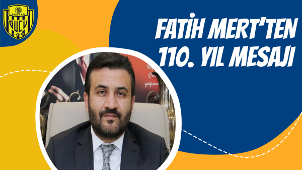 Fatih Mert'ten 110. yıl mesajı