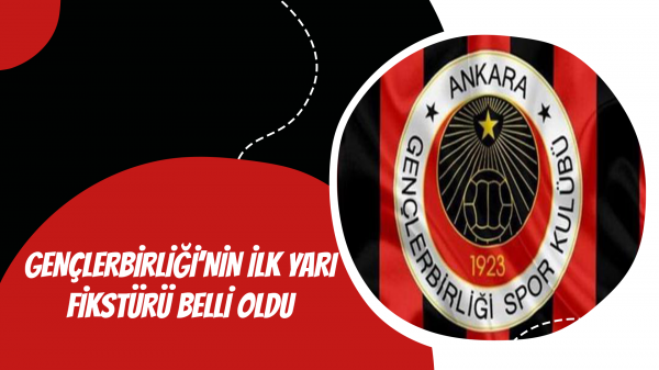 Gençlerbirliği'nin ilk yarı fikstürü belli oldu