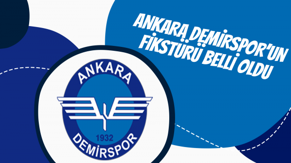 Ankara Demirspor'un fikstürü belli oldu