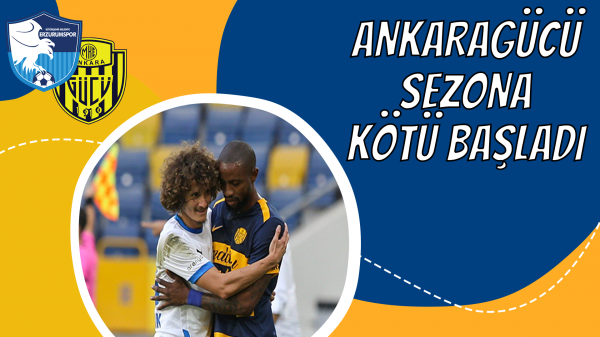 Ankaragücü sezona kötü başladı