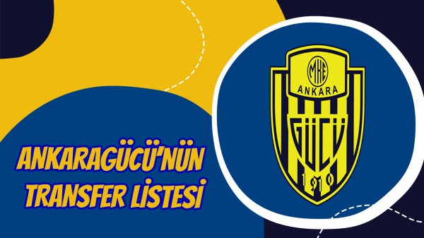 Ankaragücü'nün transfer listesi 