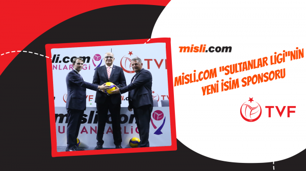 Misli.com “Sultanlar Ligi”nin yeni isim sponsoru