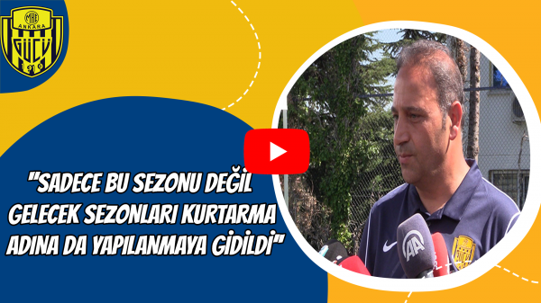 ''Sadece bu sezonu değil gelecek sezonları kurtarma adına da yapılanmaya gidildi''