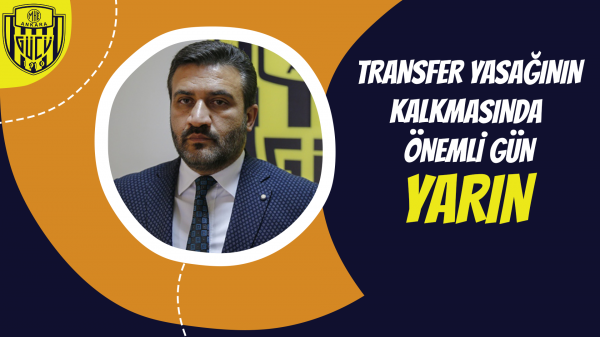 Transfer yasağının kalkmasında önemli gün yarın