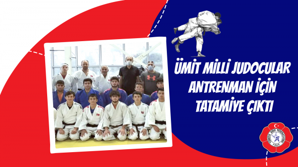Ümit Milli Judocular antrenman için tatamiye çıktı