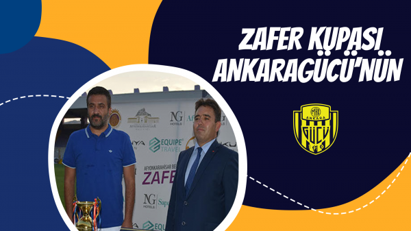 Zafer Kupası Ankaragücü'nün