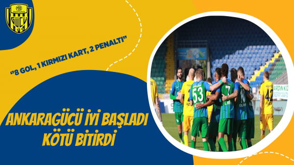 Ankaragücü iyi başladı kötü bitirdi