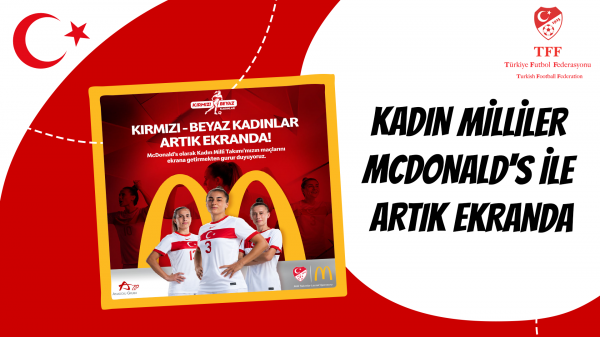 Kadın milliler, McDonald's ile artık ekranda