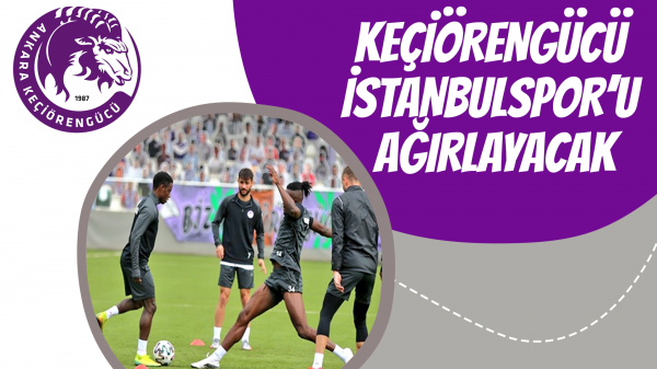 Keçiörengücü İstanbulspor’u ağırlayacak