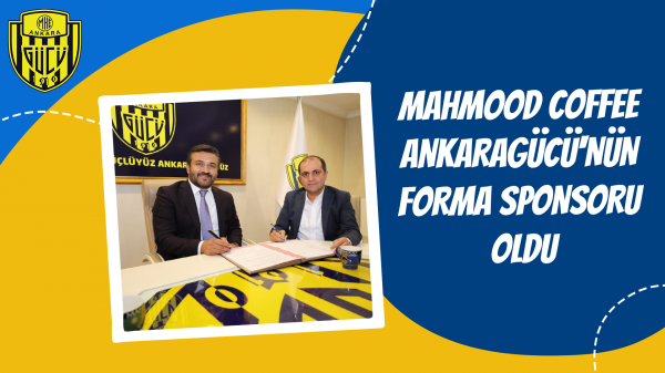 Mahmood Coffee Ankaragücü'nün forma sponsoru oldu