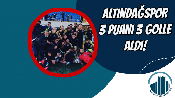 Altındağspor 3 Puanı 3 golle aldı!