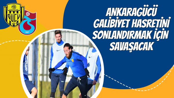 Ankaragücü galibiyet hasretini sonlandırmak için savaşacak