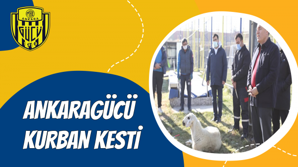 Ankaragücü kurban kesti