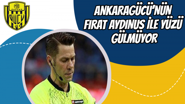 Ankaragücü’nün Fırat Aydınus ile yüzü gülmüyor