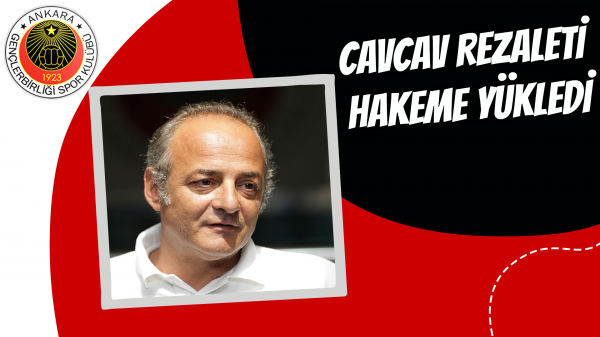 Cavcav rezaleti hakeme yükledi