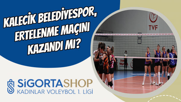 Kalecik Belediyespor, ertelenme maçını kazandı mı?