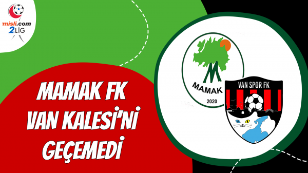 Mamak FK Van Kalesini geçemedi