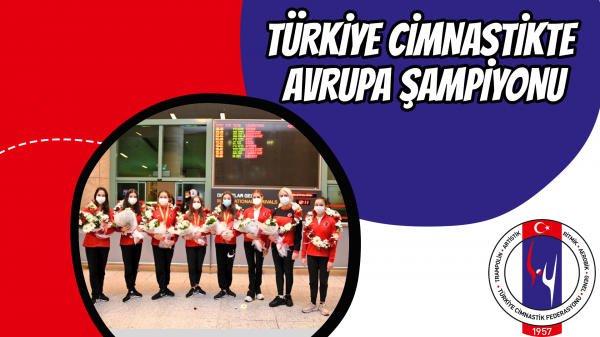 Türkiye Cimnastikte Avrupa Şampiyonu