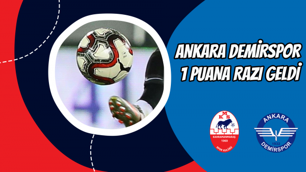 Ankara Demirspor 1 puana razı geldi