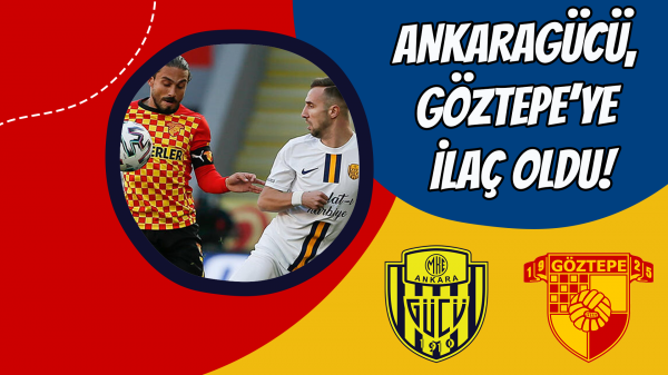 Ankaragücü, Göztepe’ye ilaç oldu!