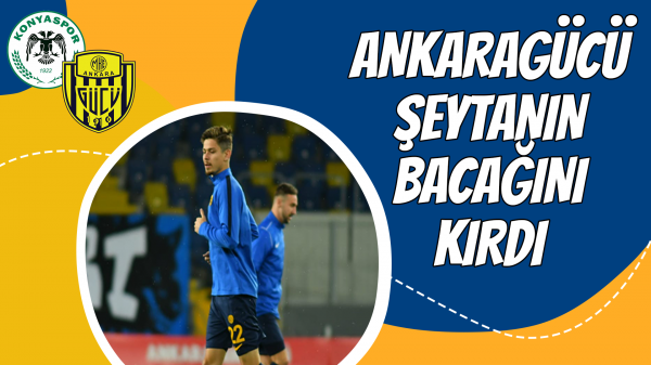 Ankaragücü şeytanın bacağını kırdı