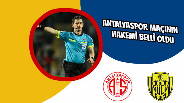 Antalyaspor maçının hakemi belli oldu