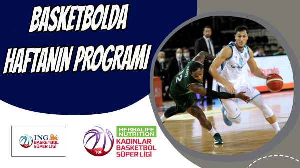 Basketbolda haftanın programı