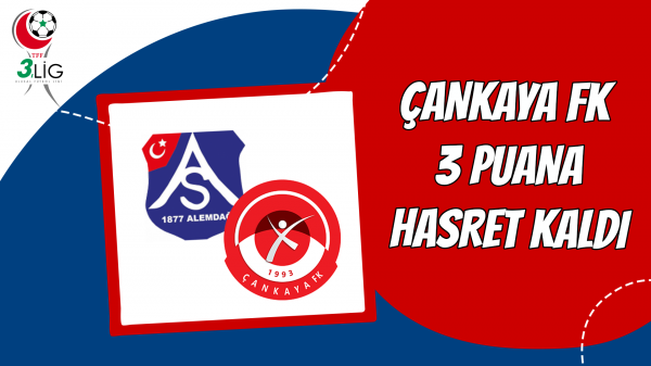 Çankaya FK 3 puana hasret kaldı