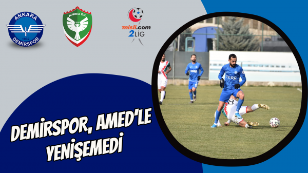 Demirspor Amed'le yenişemedi