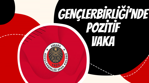 Gençlerbirliği'nde pozitif vaka