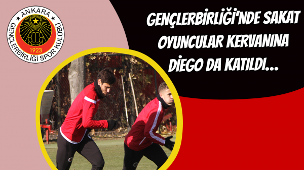 Gençlerbirliği’nde sakat oyuncular kervanına Diego da katıldı… 