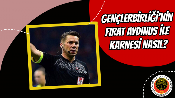 Gençlerbirliği’nin Fırat Aydınus ile karnesi nasıl?