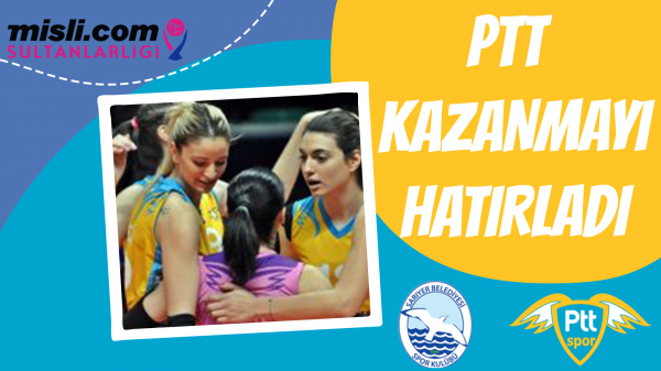 PTT KAZANMAYI HATIRLADI