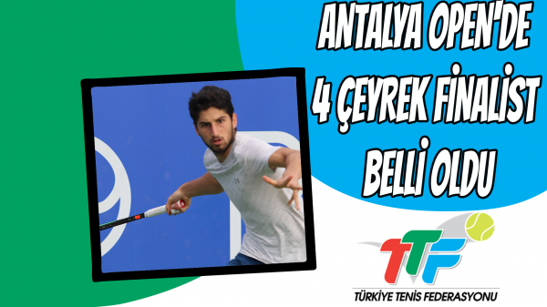 Antalya Open'de 4 çeyrek finalist belli oldu