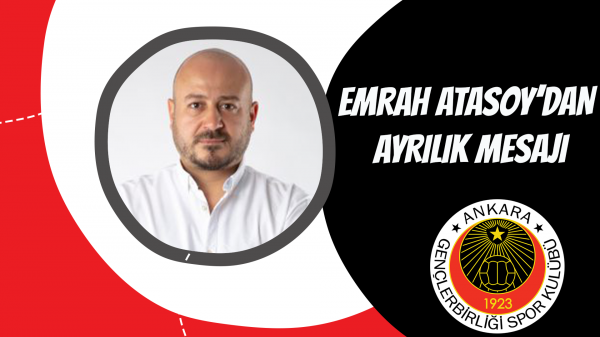 Emrah Atasoy’dan ayrılık mesajı