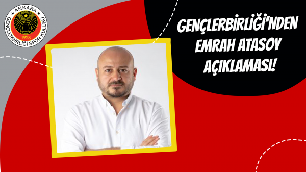 Gençlerbirliği’nden Emrah Atasoy açıklaması!