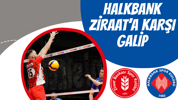 Halkbank Ziraat’a karşı galip 