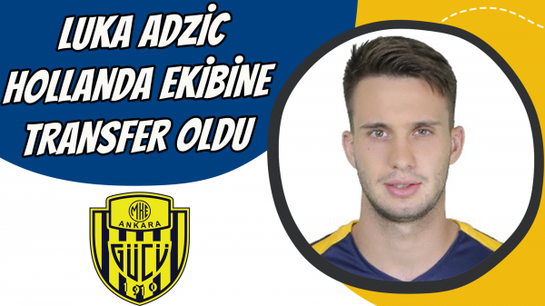 Luka Adzic, Hollanda ekibine transfer oldu