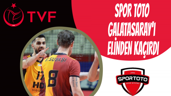 Spor Toto, Galatasaray'ı elinden kaçırdı