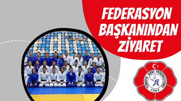 Federasyon başkanından ziyaret