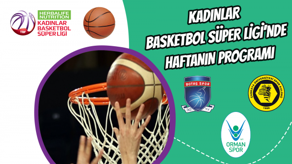 Kadınlar Basketbol Süper Ligi’nde Haftanın Programı