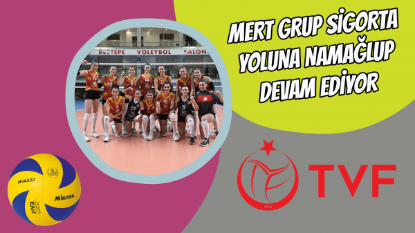 Mert Grup Sigorta yoluna namağlup devam ediyor