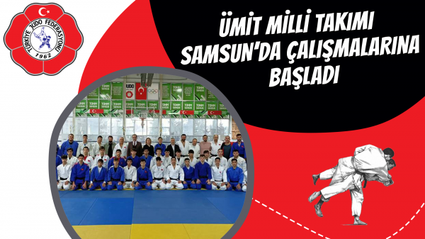 Ümit Milli Takımı Samsun’da çalışmalarına başladı