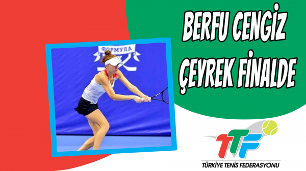 Berfu Cengiz Çeyrek Finalde