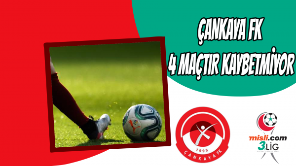 Çankaya Fk 4 maçtır kaybetmiyor