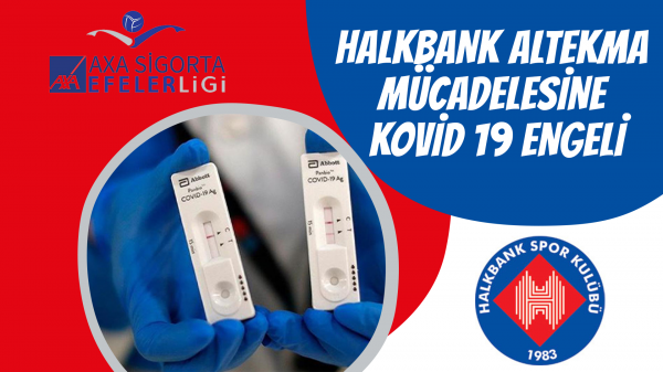 Halkbank Altekma mücadelesine Kovid 19 engeli