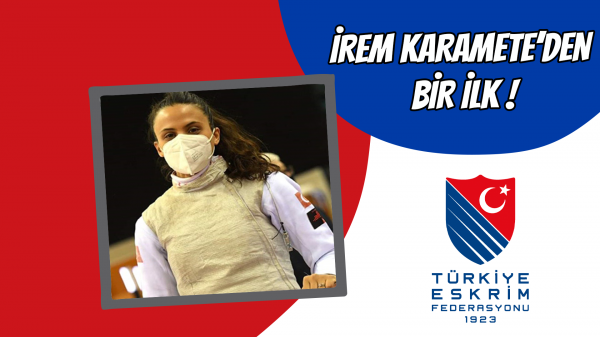 İrem Karamete’den bir ilk !