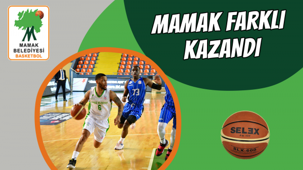 Mamak farklı kazandı