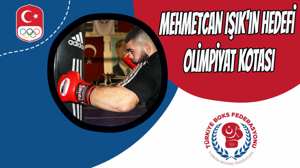 Mehmetcan Işık'ın hedefi olimpiyat kotası