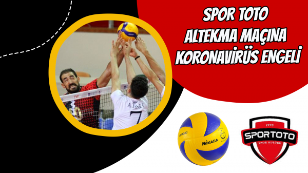 Spor Toto Altekma maçına Koronavirüs Engeli